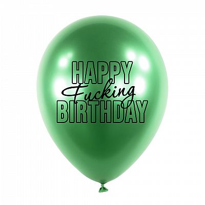 Latexové balonky - Happy Fuc..ng Birthday 5 ks - zelené