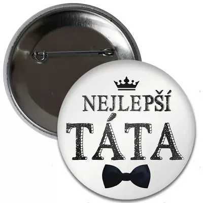Placka Nejlepší Táta 6 cm