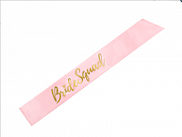 Satinová šerpa "Bride squad" světle růžová